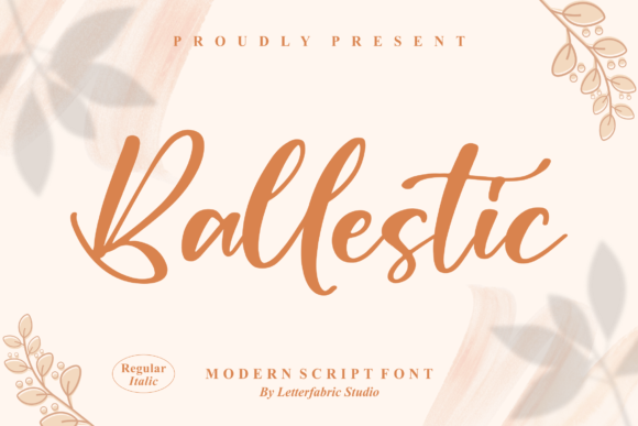 Ballestic: A Script Font for Stronger Branding
