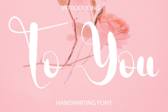 To You: A Delicate Script Font for Editorial Design
